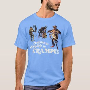 Mein Weihnachtsgeist ist Krampf T-Shirt