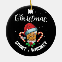 Mein Weihnachtsgeist ist Whiskey Drink Keramik Ornament