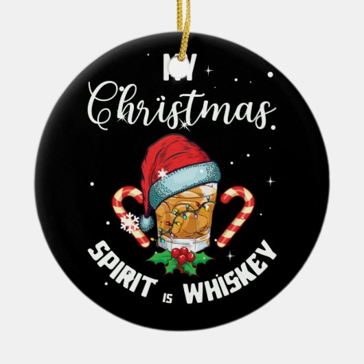 Mein Weihnachtsgeist ist Whiskey Drink Keramik Ornament (Vorne)