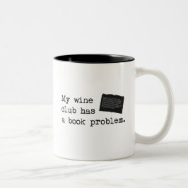 Mein Wein-Verein hat ein Buch-Problem Zweifarbige Tasse