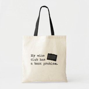 Mein Weinclub hat ein Buchproblem Tragetasche