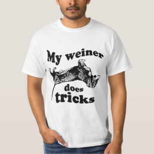 MEIN WEINER TUT TRICKS T - Shirt