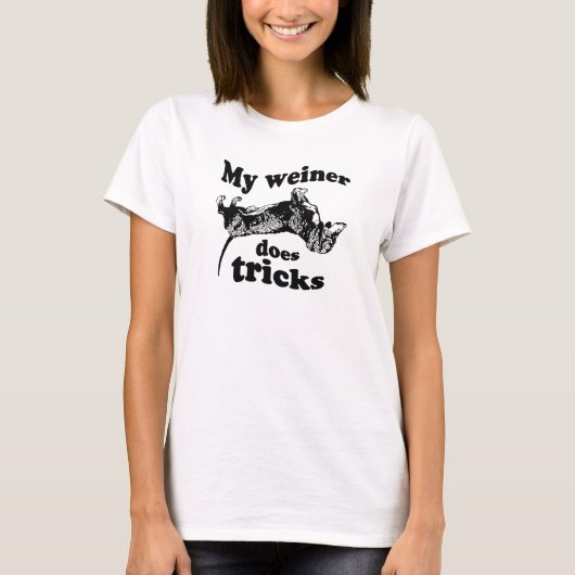 MEIN WEINER TUT TRICKS T - Shirt (Vorderseite)