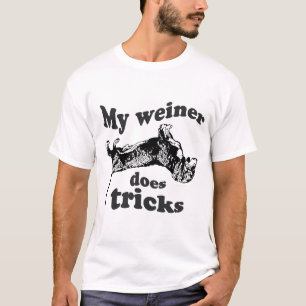 MEIN WEINER TUT TRICKS T-Shirt