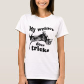 MEIN WEINER TUT TRICKS T - Shirt (Vorderseite)