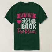 Mein Weinklub hat ein Buchproblem Witziger Literat T-Shirt (Design vorne)