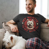 Mein Westie ist mein Betie West Highland White Ter T-Shirt