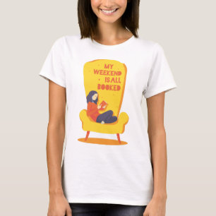 Mein Wochenende ist alles gebucht - Spaß-Shirt T-Shirt