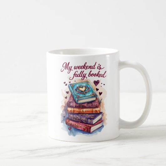 Mein Wochenende ist ausgebucht Kaffeetasse (Rechts)