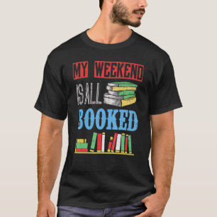 Mein Wochenende ist ausgebucht Love To Read Librar T-Shirt