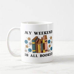 Mein Wochenende ist reserviert Kaffeetasse