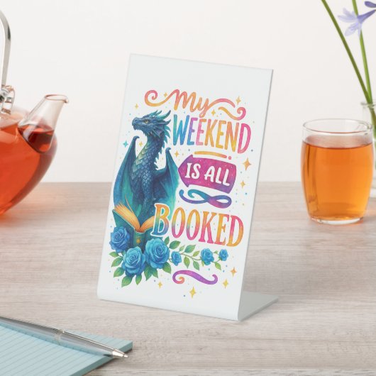 Mein Wochenende ist reserviert Sockelschild (In SItu)