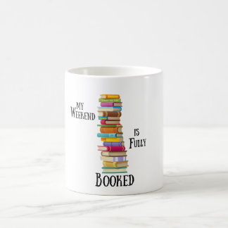 Mein Wochenende ist voll gebucht Kaffeetasse