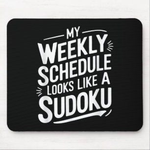 Mein Wochenplan sieht wie ein Sudoku aus Mousepad