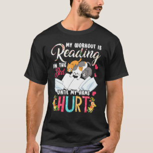 Mein Workout ist Lesen im Bett Buch Lesen Flor T-Shirt