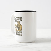 Mein Workout Routine ist die französische Tasse fü (Vorderseite Links)