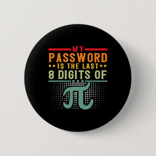 Mein Wort ist die letzten 8 Ziffern des Pi-Mathema Button