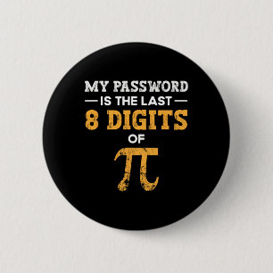 Mein Wort ist die letzten 8 Ziffern des PiPi-Tages Button