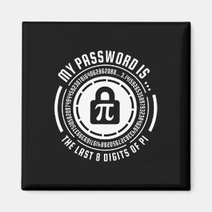 Mein Wort ist die letzten 8 Ziffern von Pi Mathema Magnet