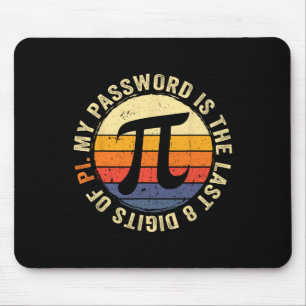 Mein Wort ist die letzten 8 Ziffern von Pi-Mathema Mousepad