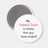 Mein Yorkshire Terrier ist klüger... Magnet (Vorderseite/Rückseite)