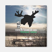 Mein Yukon Life-Magnet Magnet (Vorne)