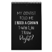 Mein Zahnarzt sagte mir, ich brauche eine Kronenza Kalender (Titelbild)