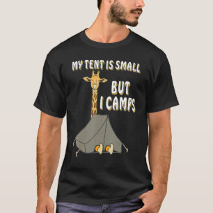 Mein Zelt ist ein kleines Camping Zelt T-Shirt