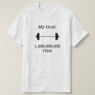 "Mein Ziel: 1.000.000.000 Reps" + Barbell T-Shirt