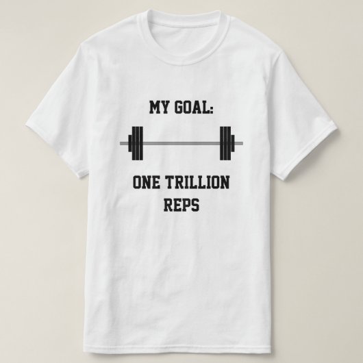 "Mein Ziel: Eine Billion Reps" + Barbell T-Shirt (Design vorne)