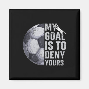Mein Ziel ist es, das deine Torwart Fußballspieler Magnet