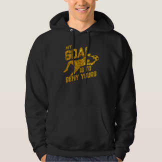 Mein Ziel ist es, deinen Fußball-Torwart-Gold zu v Hoodie