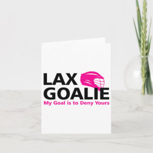 Mein Ziel ist es, deinen Lacrosse Goalie Lax Funny Karte