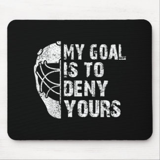 Mein Ziel ist es, dir das Hockey-Goalie-Eis zu ver Mousepad