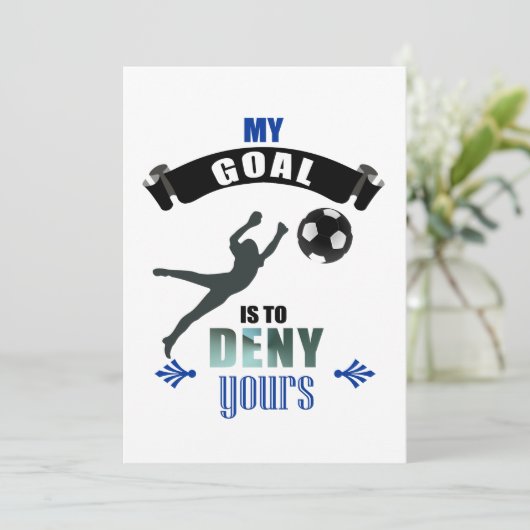 Mein Ziel ist es, dir den Fußball-Torwart zu verwe Einladung (Stehend Vorderseite)