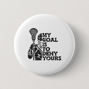 Mein Ziel ist es, dir den Lax Legend Fan Mama Goal Button