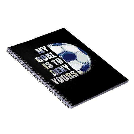 Mein Ziel ist es, dir Fußball-Goalie zu verweigern Notizblock (Rechte Seite)