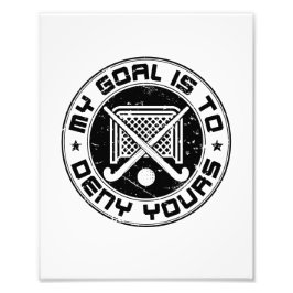 Mein Ziel ist es, eure Feldhockey-Goalie zu verwei Fotodruck