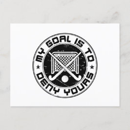 Mein Ziel ist es, eure Feldhockey-Goalie zu verwei Postkarte