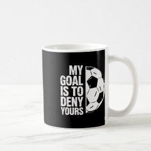 Mein Ziel ist es, Ihres zu verneinen Fußballspiele Kaffeetasse