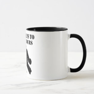 Mein Ziel ist, Ihr zu verweigern Tasse