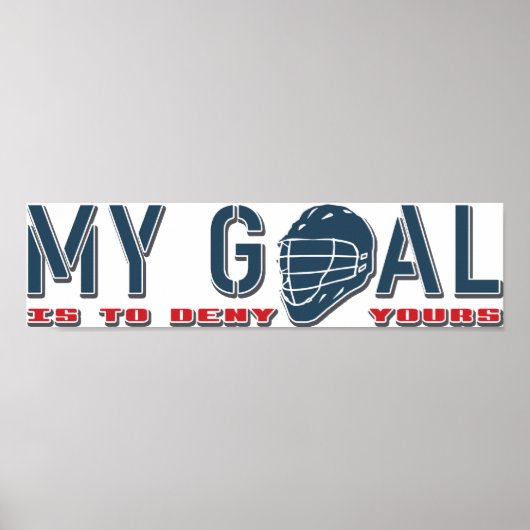 Mein Ziel, Lacrosse Goalie Poster (Vorne)