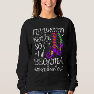 Mein Zimmer brach, also wurde ich eine Anästhesiol Sweatshirt