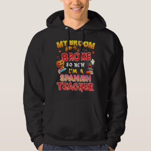 Mein Zimmer brach, jetzt bin ich Spanischlehrerin Hoodie