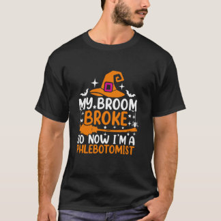 Mein Zimmer brach so, jetzt bin ich ein Phlebotomi T-Shirt