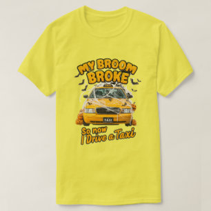 Mein Zimmer brach so, jetzt fahre ich ein Taxi - F T-Shirt