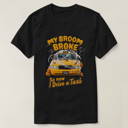 Mein Zimmer brach so, jetzt fahre ich ein Taxi - F T-Shirt (Design vorne)