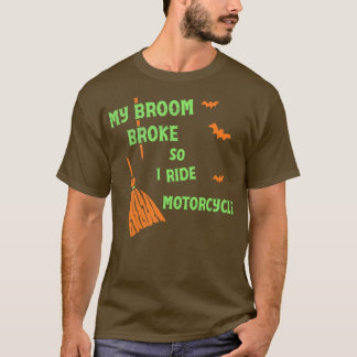 Mein Zimmer brach so, jetzt fahre ich Motorrad Fun T-Shirt