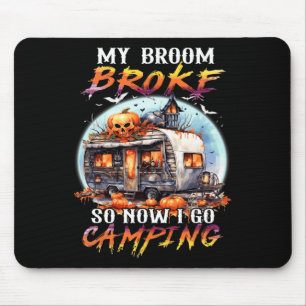Mein Zimmer brach so, jetzt gehe ich Camping Hallo Mousepad