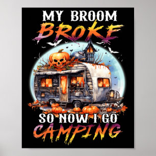 Mein Zimmer brach so, jetzt gehe ich Camping Hallo Poster